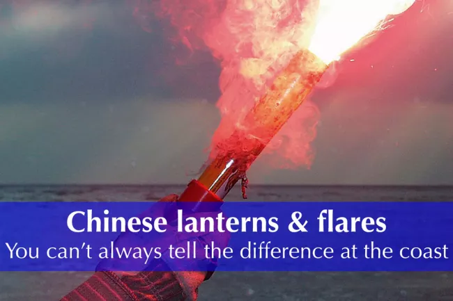 Chinese lanterns and flares safety warning.